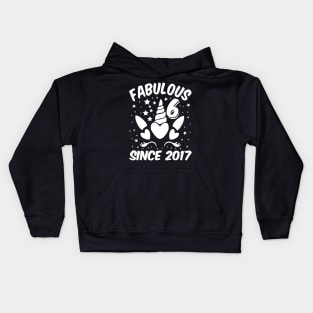 Fabulous 6 Since 2017 Unicorn Birthday Kids Hoodie